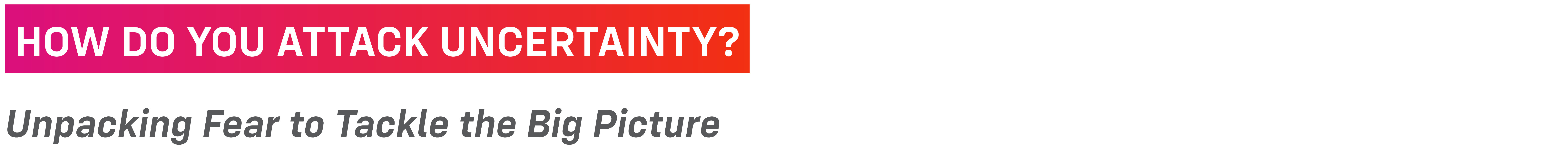 Designing in Uncertain Times Header 3