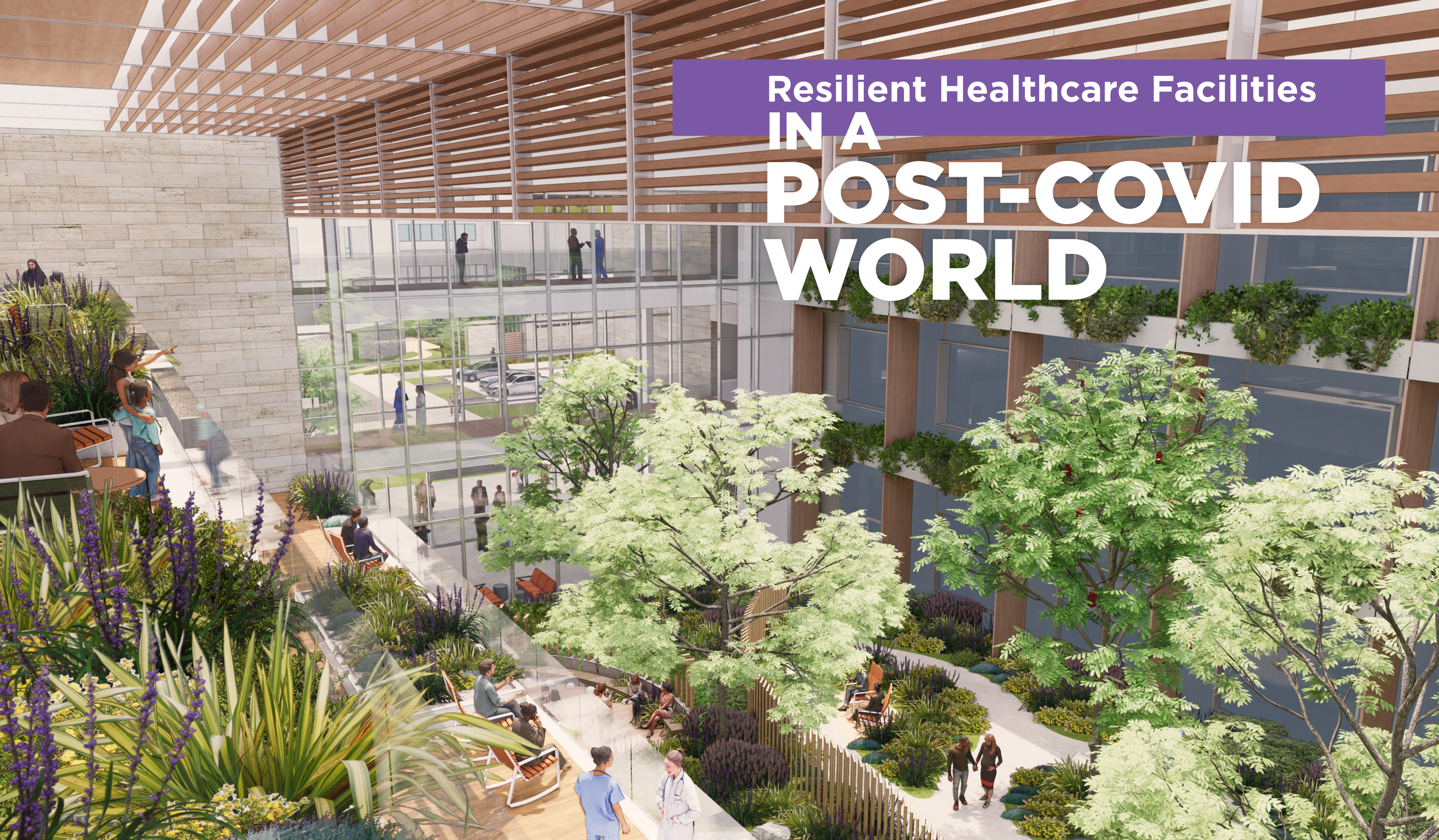 Resilient Healthcare Facilities in a Post-COVID World